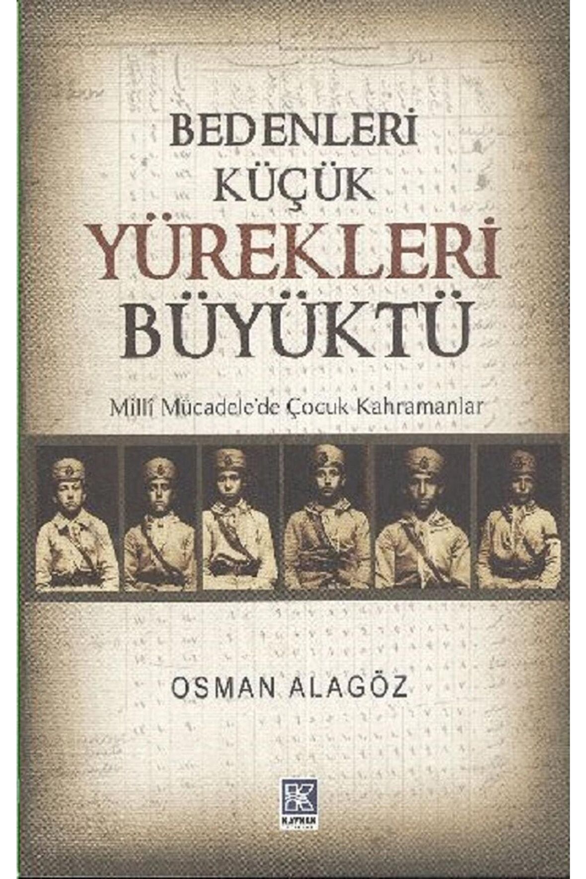 Bedenleri Küçük Yürekleri Büyüktü Milli Mücadele De Çocuk Kahramanlar