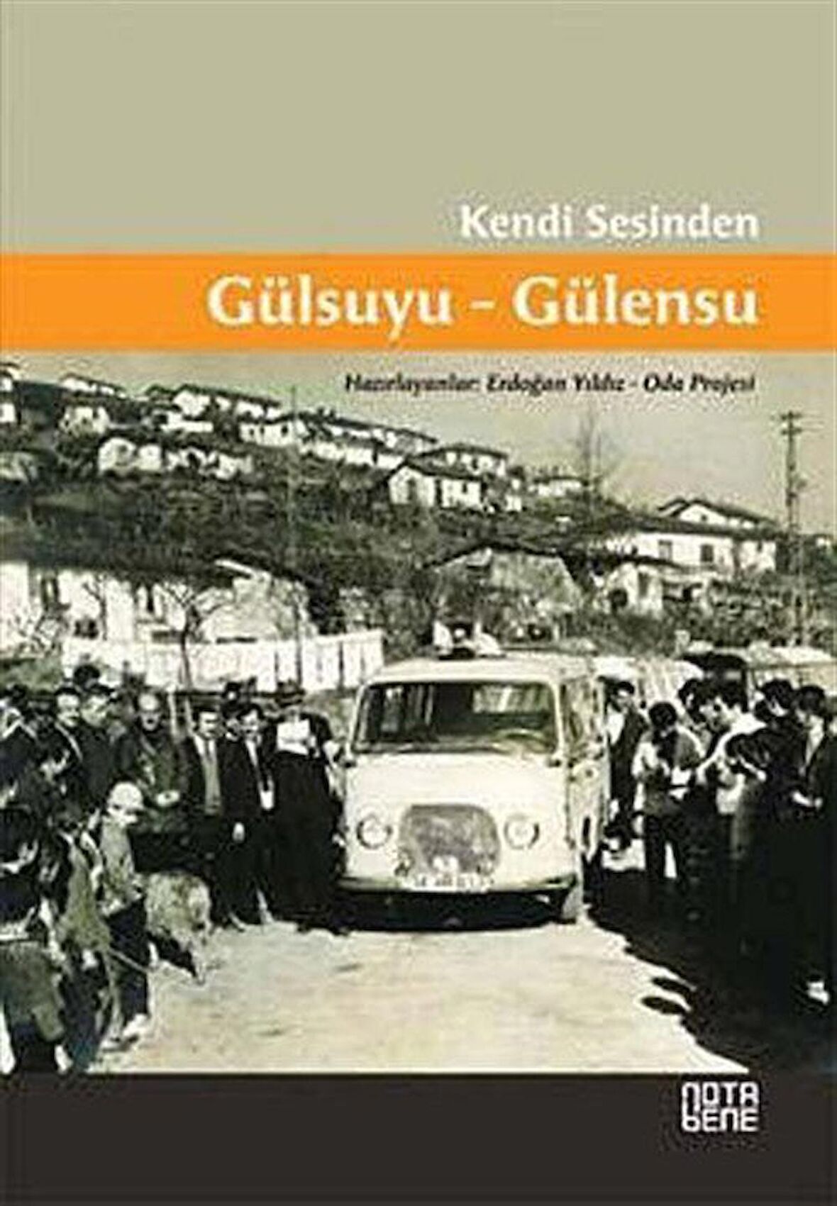 Kendi Sesinden Gülsuyu-Gülensu