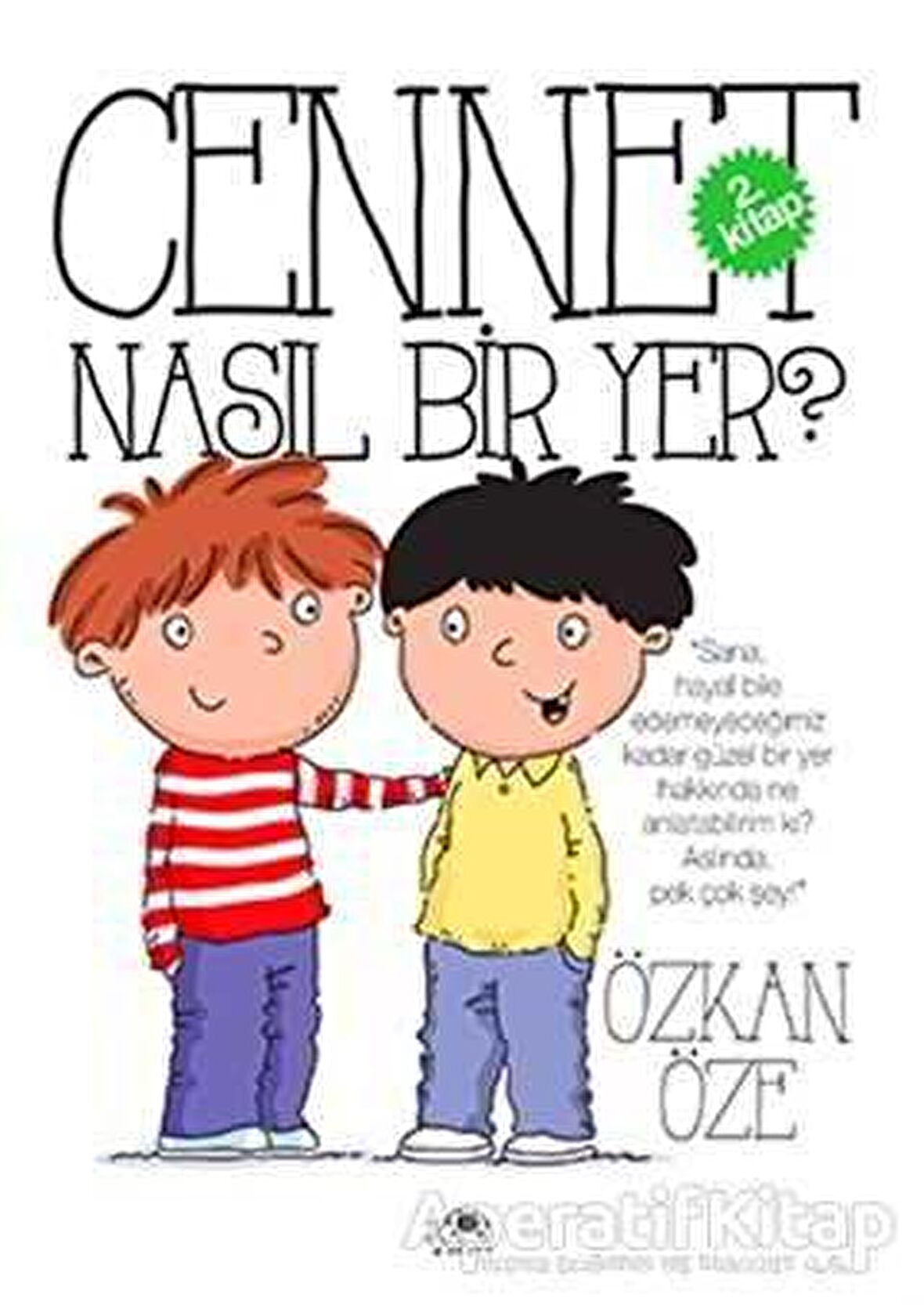 Cennet Nasıl Bir Yer?