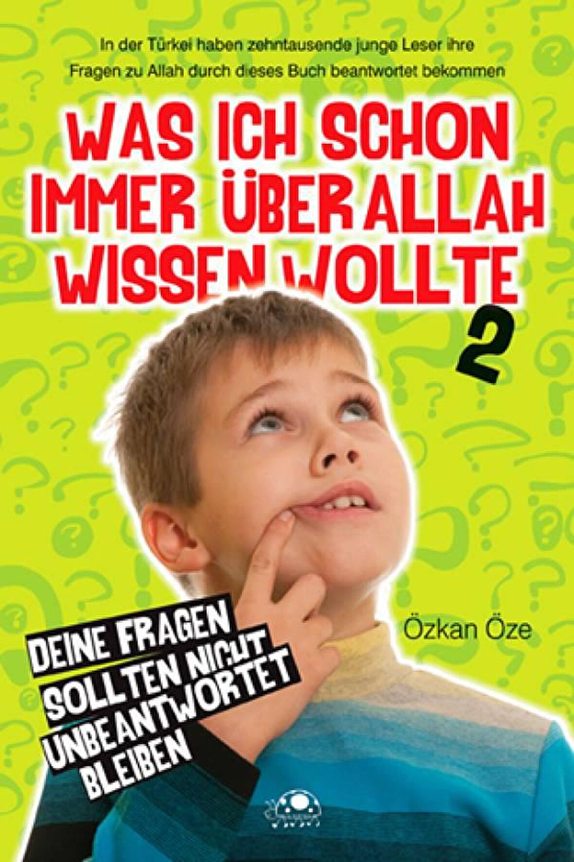 Was Ich Schon Immer Über Allah Wissen Wollte - 2