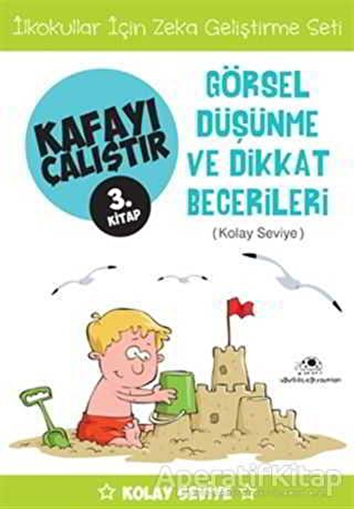 Görsel Düşünme ve Dikkat Becerileri (Kolay Seviye) - Kafayı Çalıştır 3