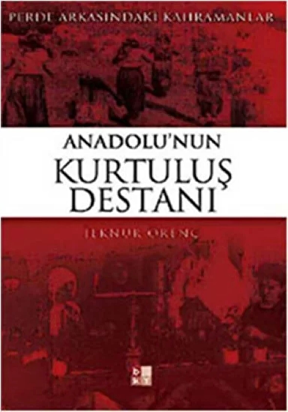 Anadolu’nun Kurtuluş Destanı