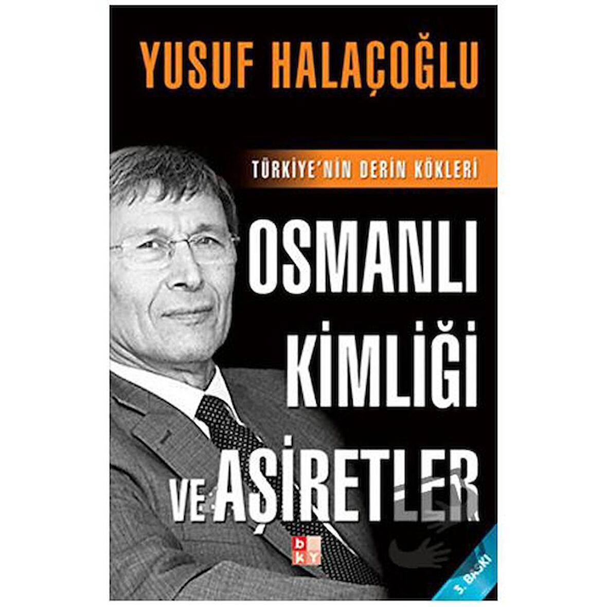 Osmanlı Kimliği ve Aşiretler