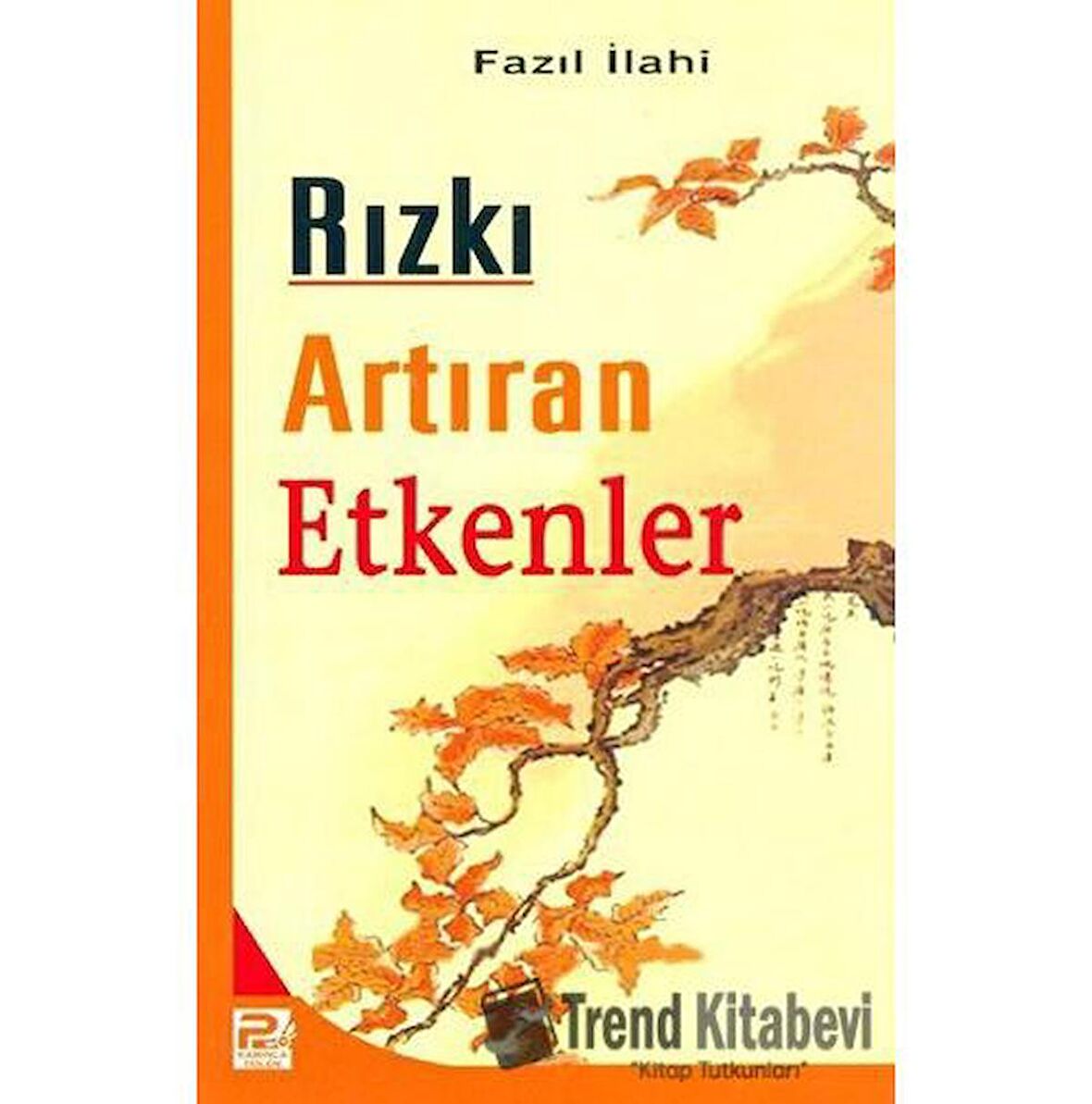 Rızkı Artıran Etkenler