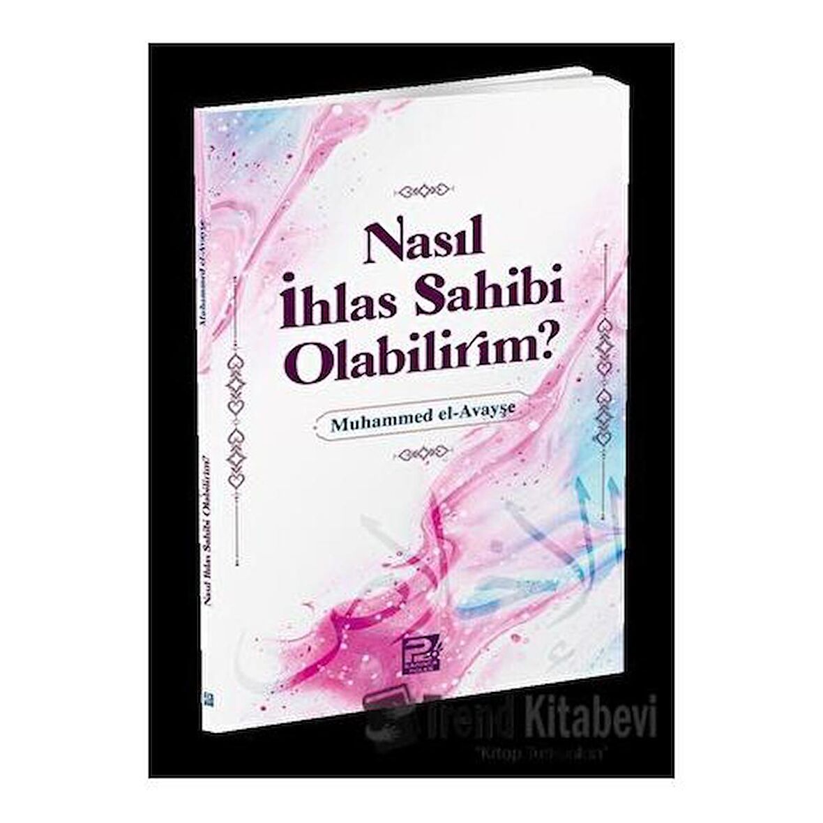 Nasıl İhlas Sahibi Olabilirim?