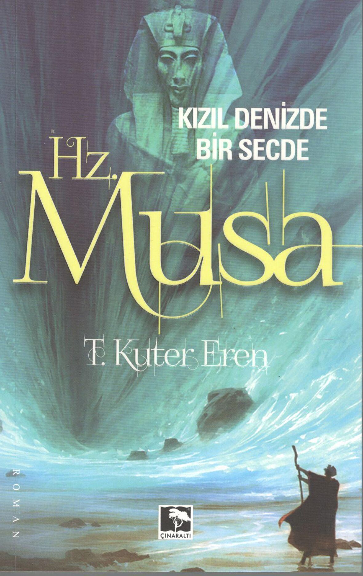 Kızıl Denizde Bir Secde Hz Musa