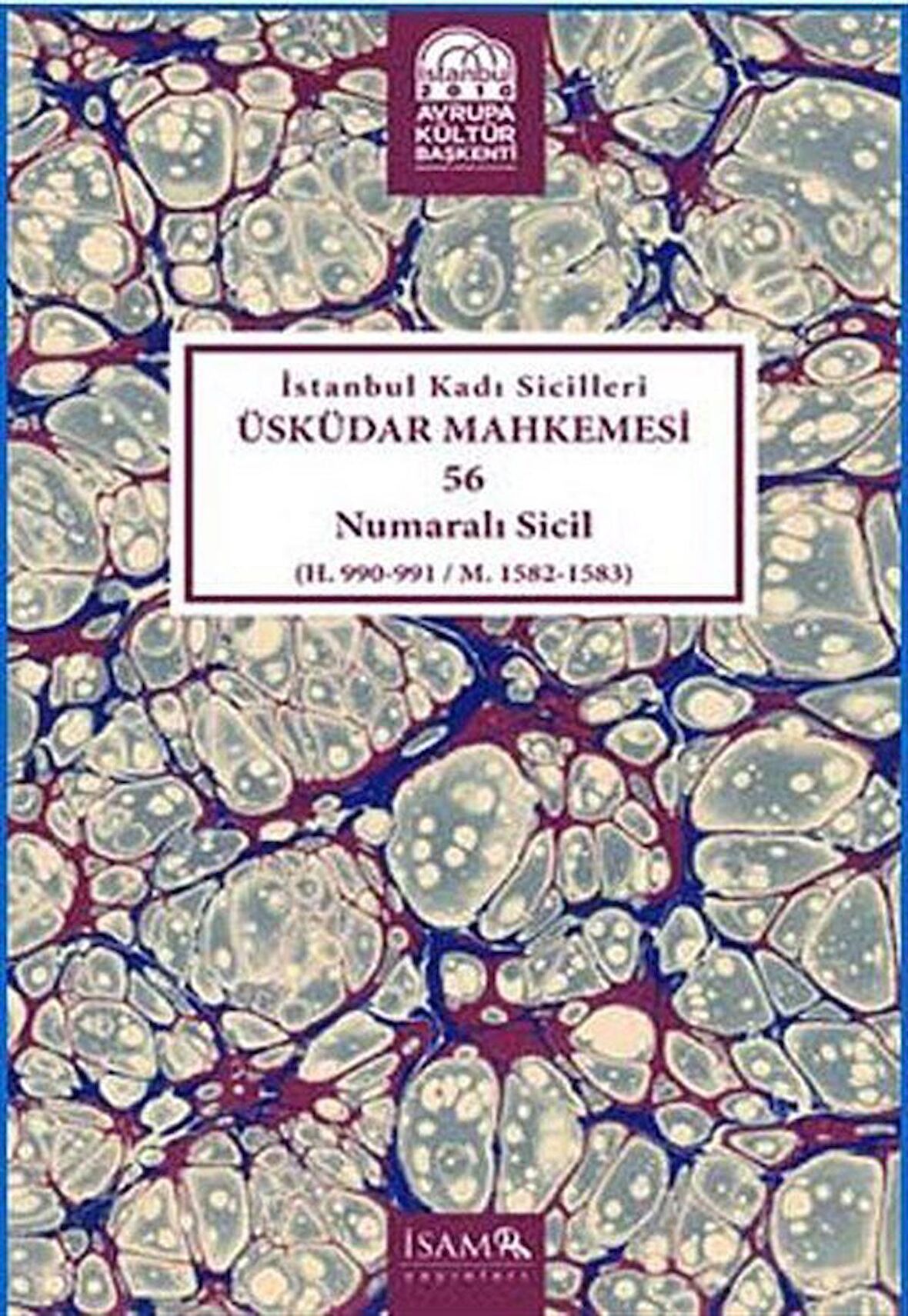 İstanbul Kadı Sicilleri - Üsküdar Mahkemesi 56 Numaralı Sicil Cilt 9