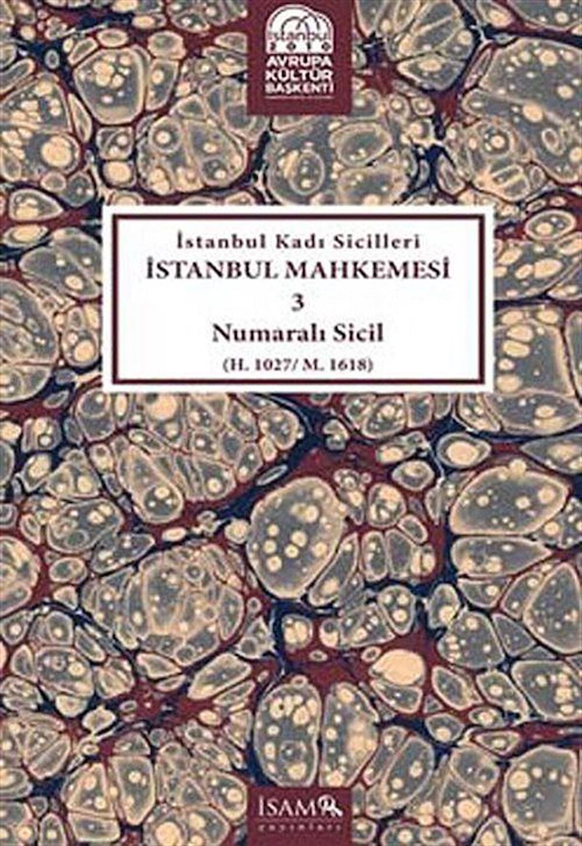 İstanbul Kadı Sicilleri - İstanbul Mahkemesi 3 Numaralı Sicil