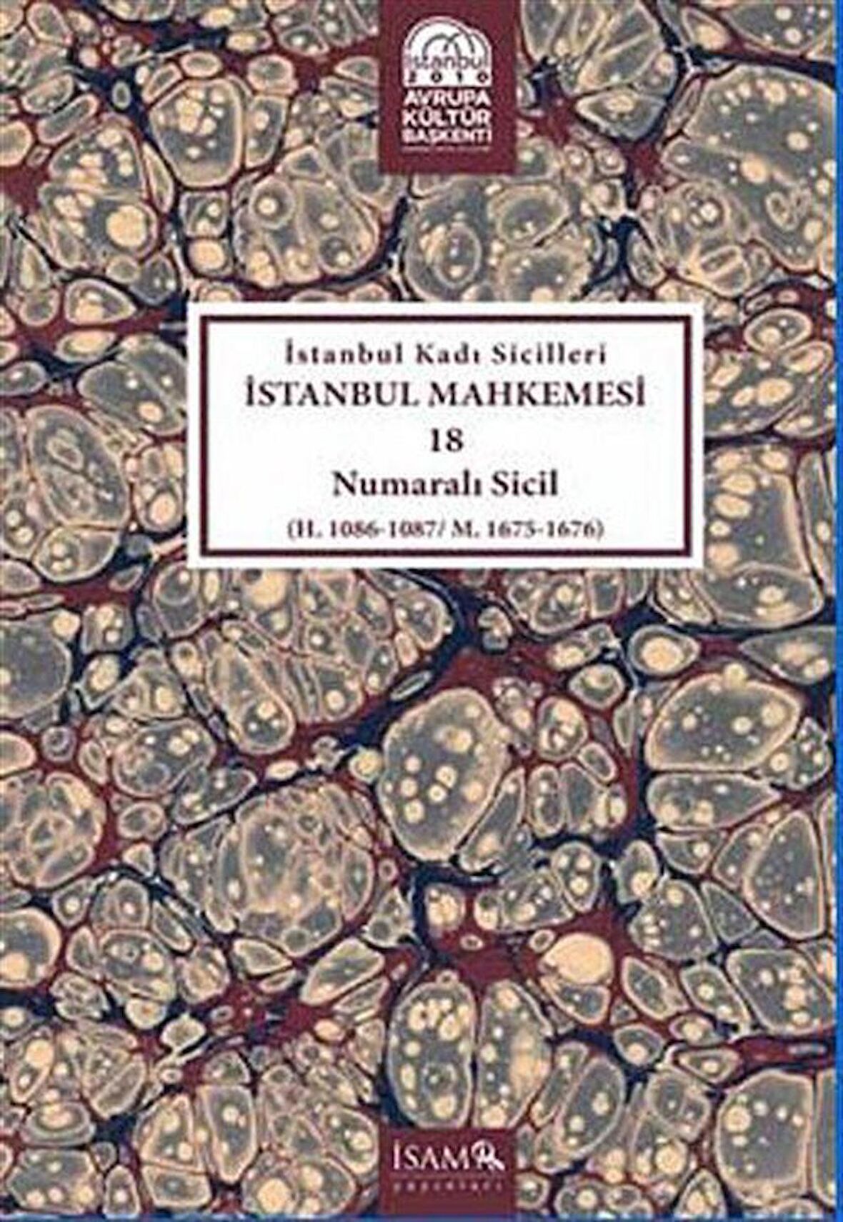 İstanbul Kadı Sicilleri - İstanbul Mahkemesi 18 Numaralı Sicil