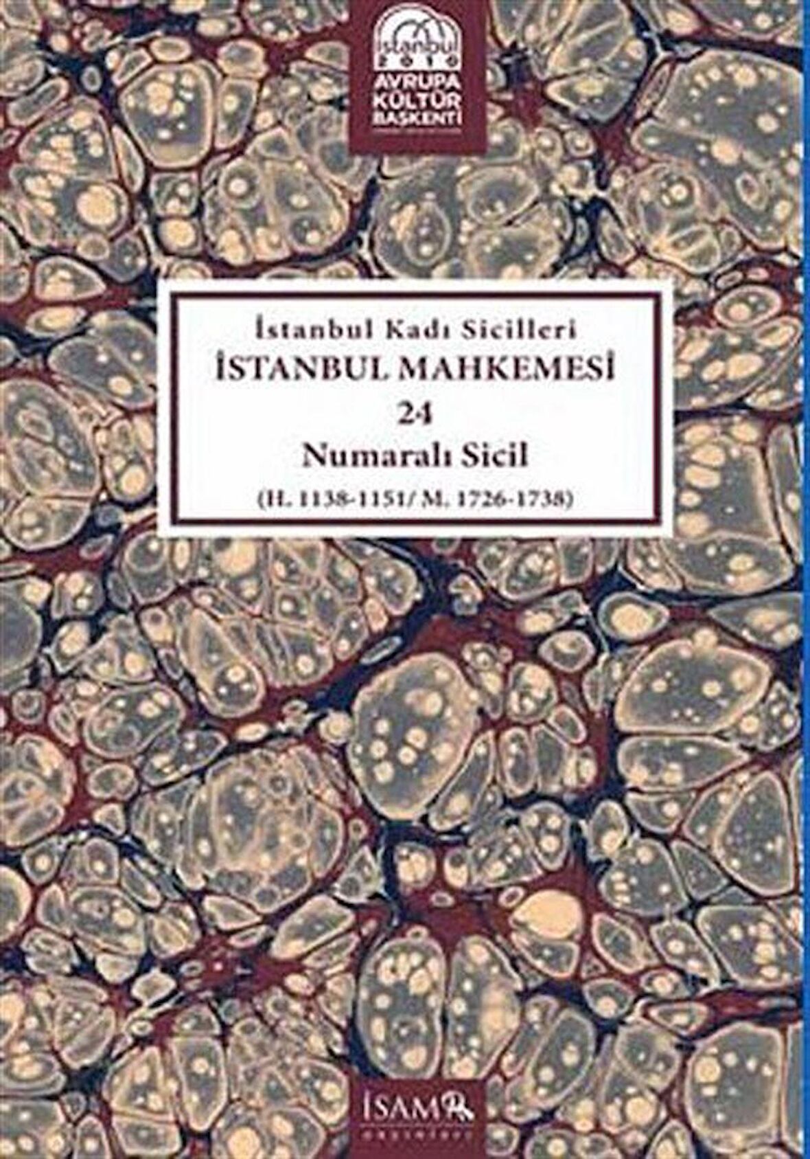 İstanbul Kadı Sicilleri - İstanbul Mahkemesi 24 Numaralı Sicil Cilt 21