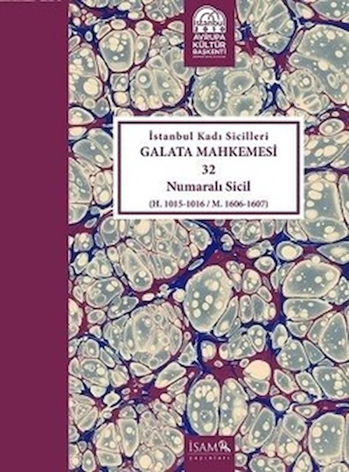 İstanbul Kadı Sicilleri - Galata Mahkemesi 32 Numaralı Sicil Cilt 36