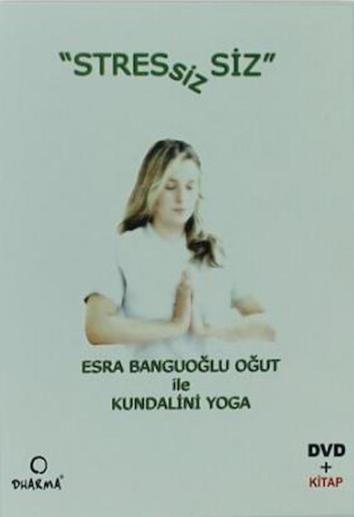 Stressiz Siz + DVD - Esra Banguoğlu Oğut - Dharma Yayınları