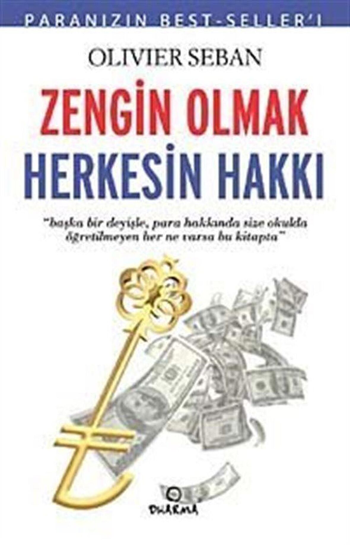 Zengin Olmak Herkesin Hakkı / Olivier Seban