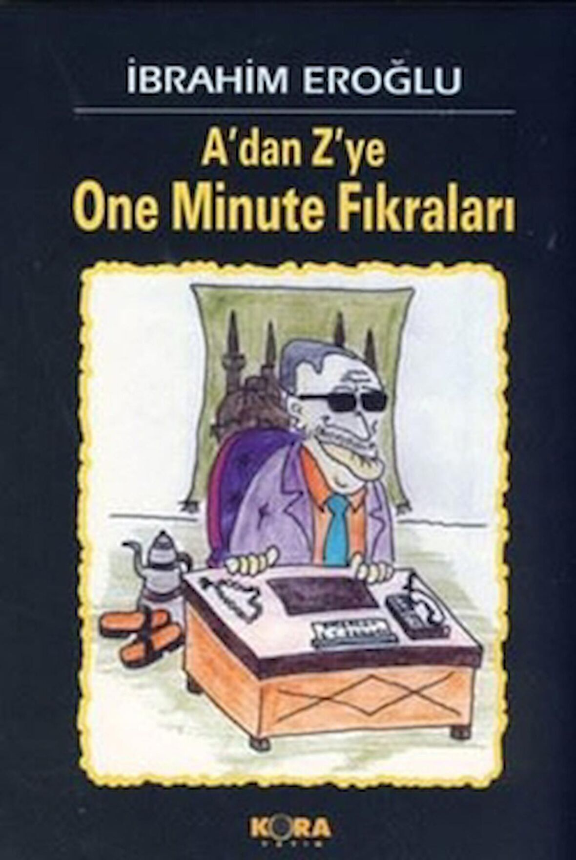 A'dan Z'ye One Minute Fıkraları