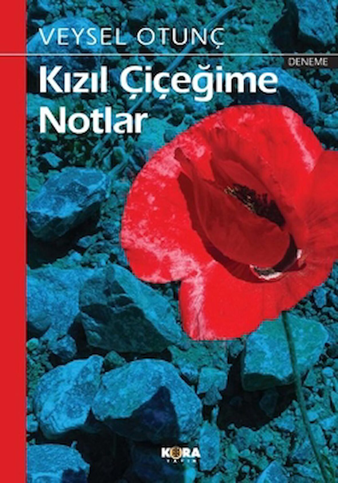 Kızıl Çiçeğime Notlar