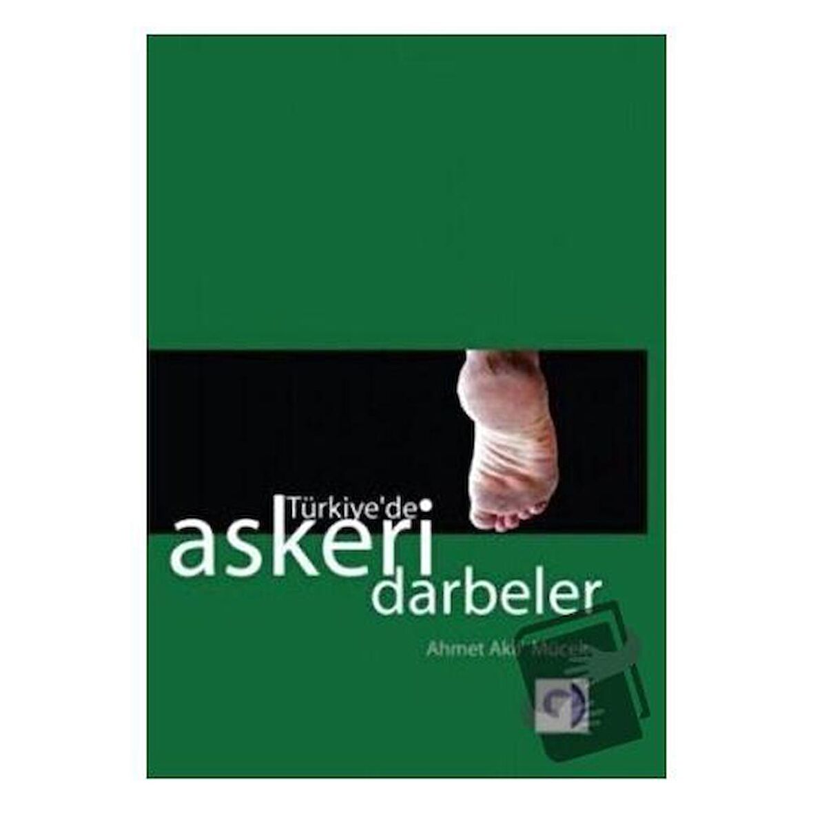 Türkiye'de Askeri Darbeler