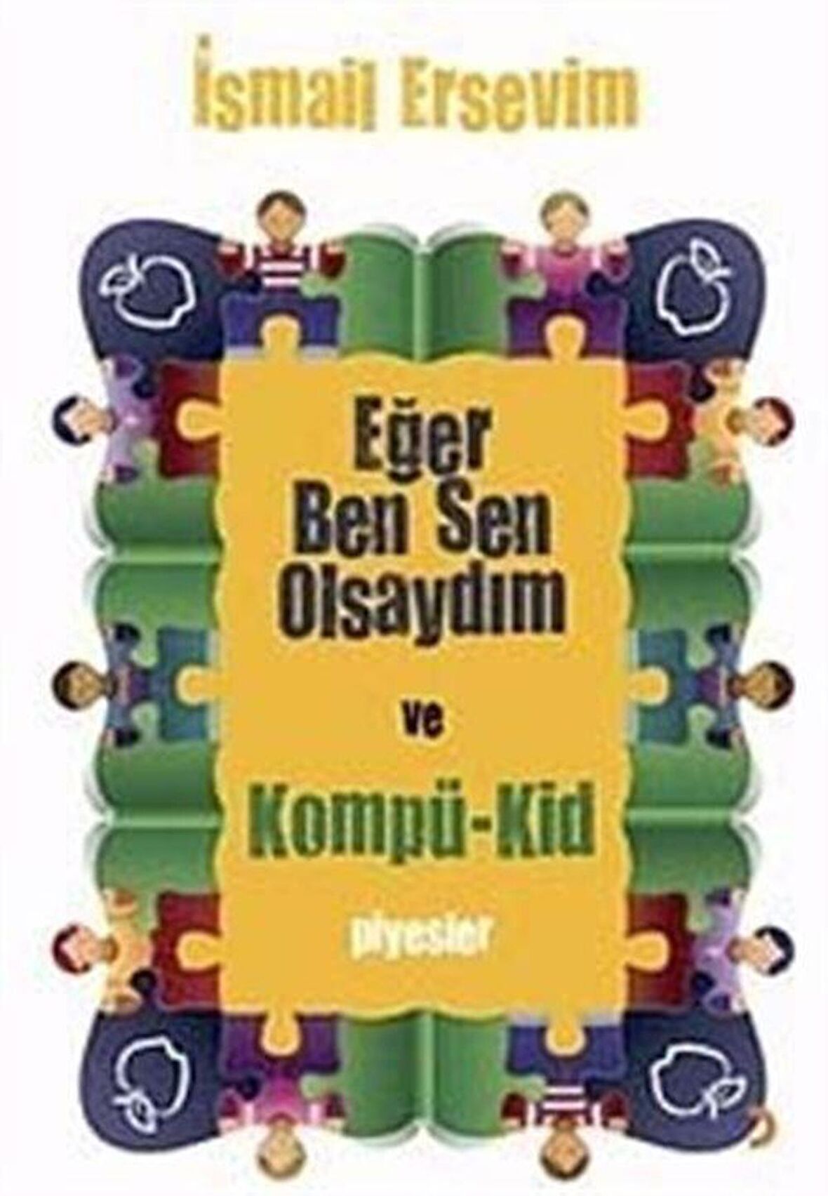 Eğer Ben Sen Olsaydım ve Kompü-Kid