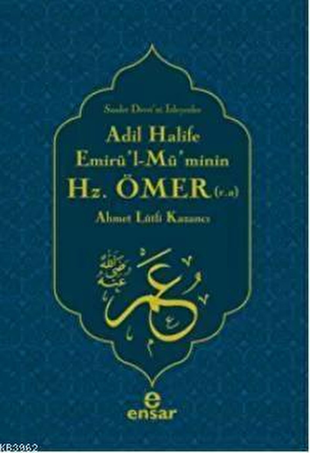 Adil Halife Emirü’l-Mü’minin Hz. Ömer (r.a.)