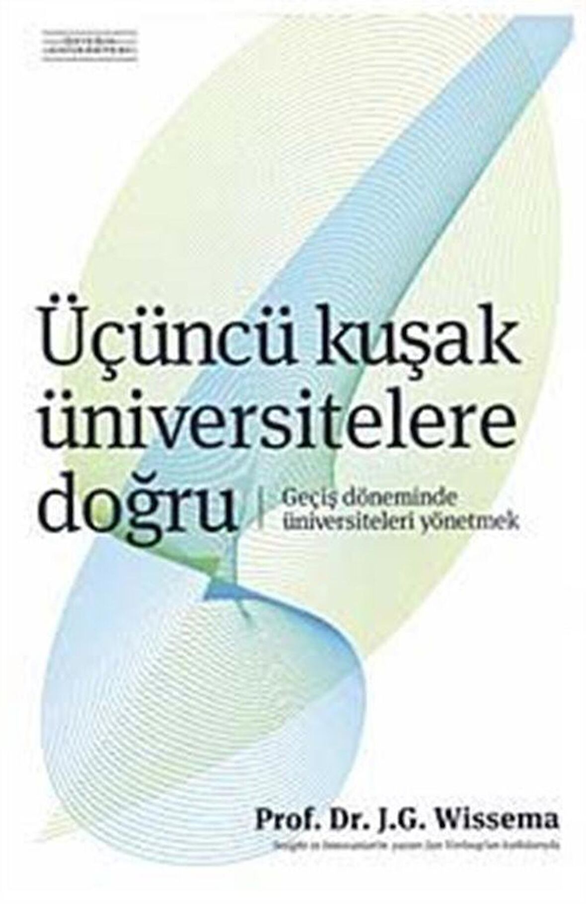 Üçüncü Kuşak Üniversitelere Doğru