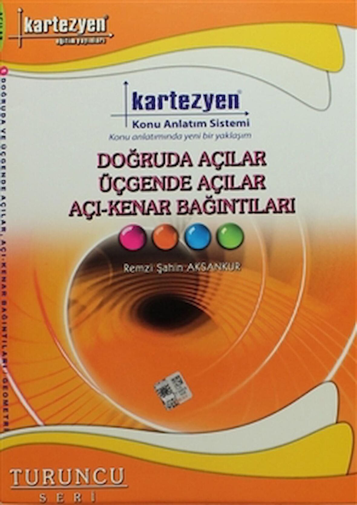 Kartezyen Doğruda Açılar / Üçgende Açılar / Açı - Kenar Bağıntıları