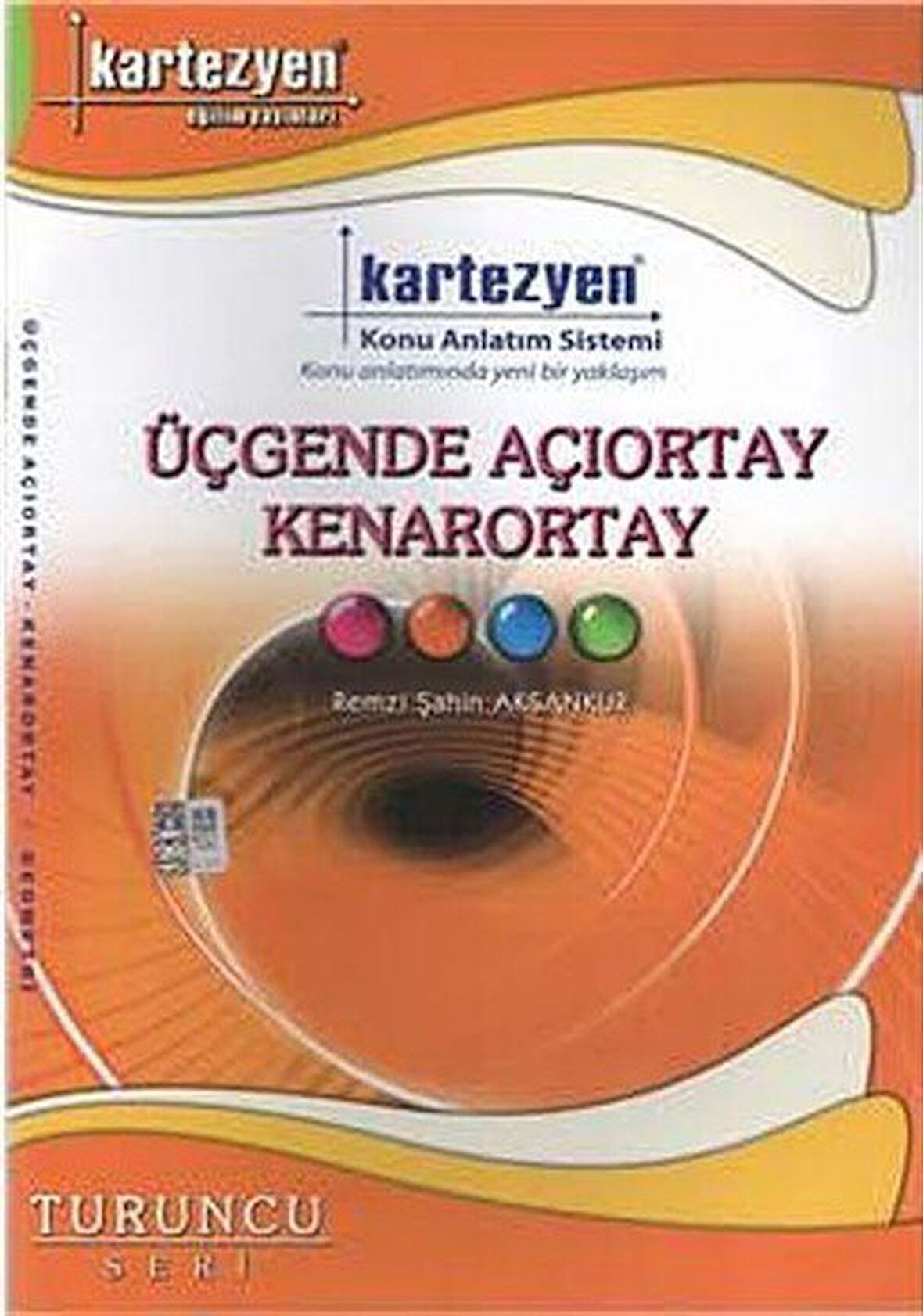 Üçgende Açıortay Kenarortay / Turuncu Seri / Remzi Şahin Aksankur