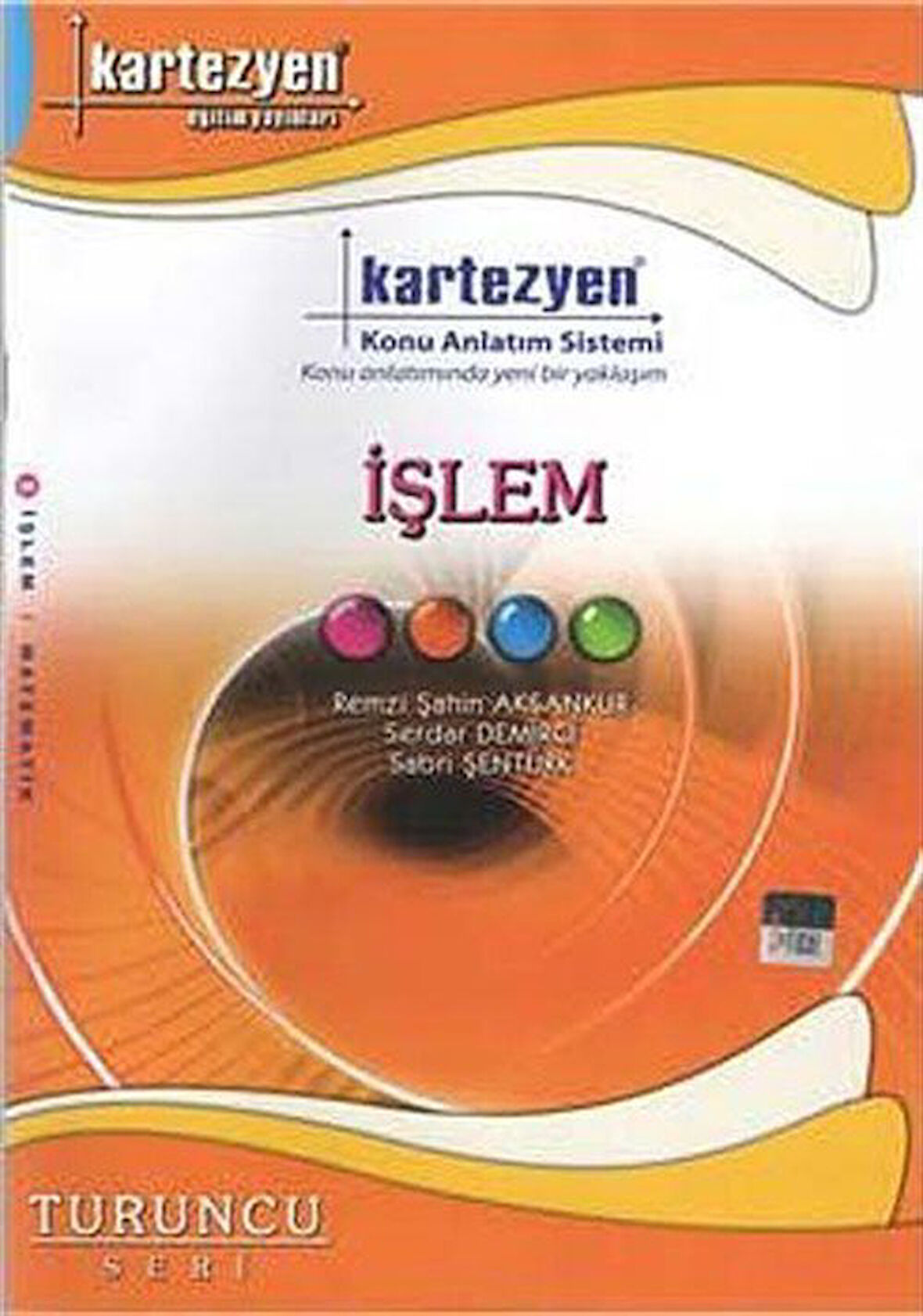 İşlem / Turuncu Seri / Kolektif