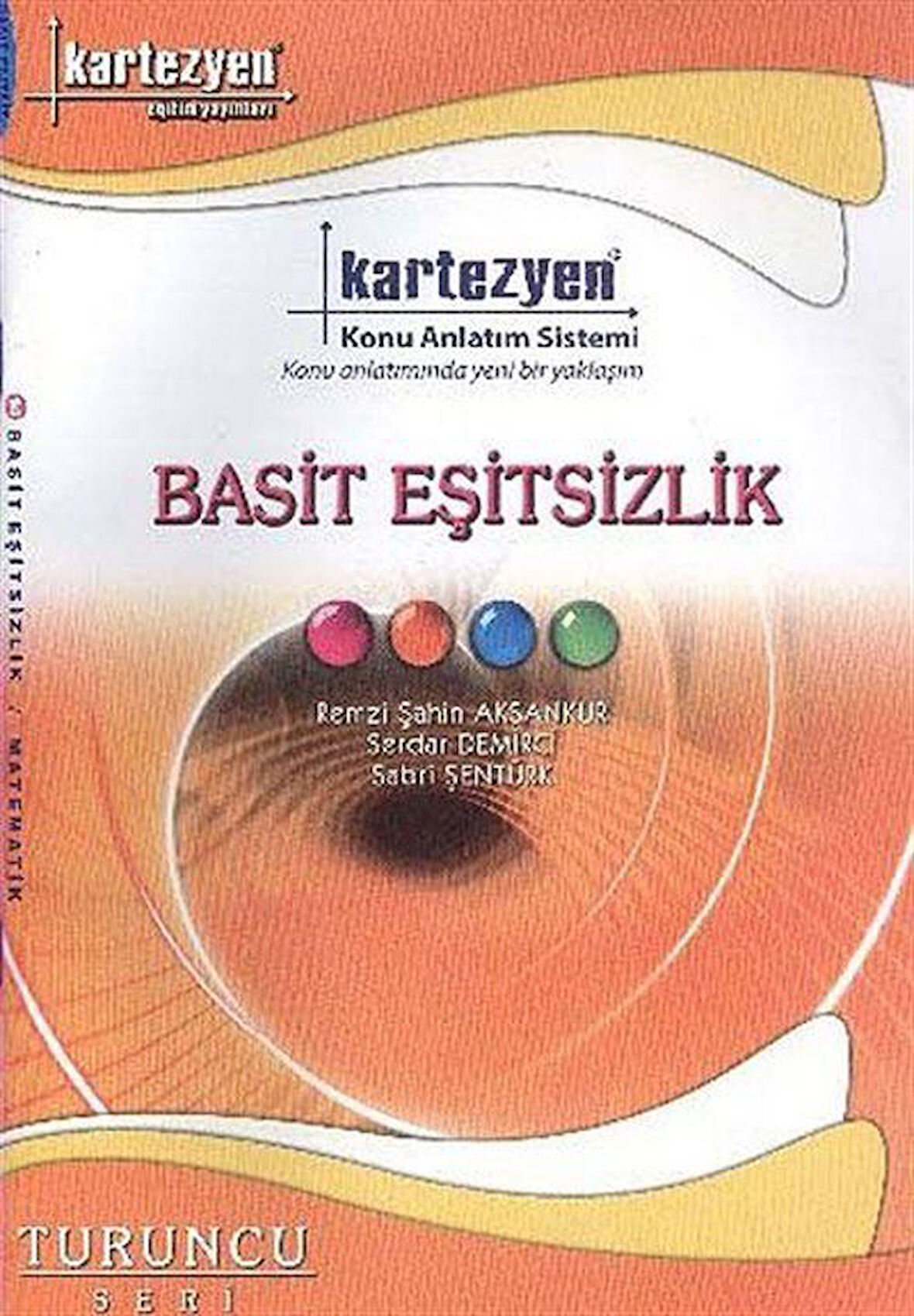 Basit Eşitsizlik / Turuncu Seri / Remzi Şahin Aksankur