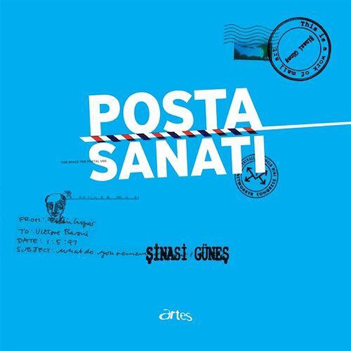 Posta Sanatı / Şinasi Güneş