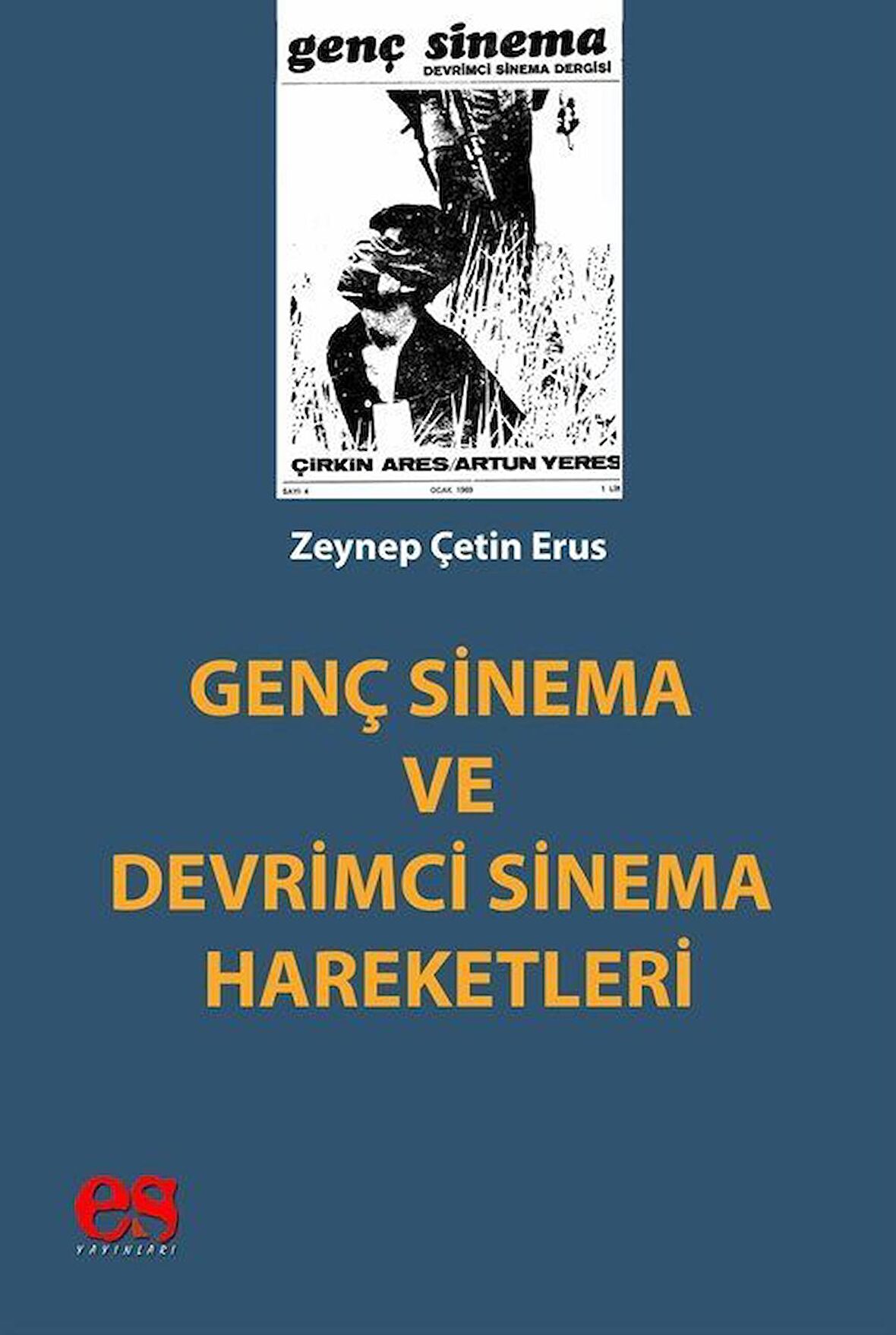 Genç Sinema ve Devrimci Sinema Hareketleri / Zeynep Çetin Erus