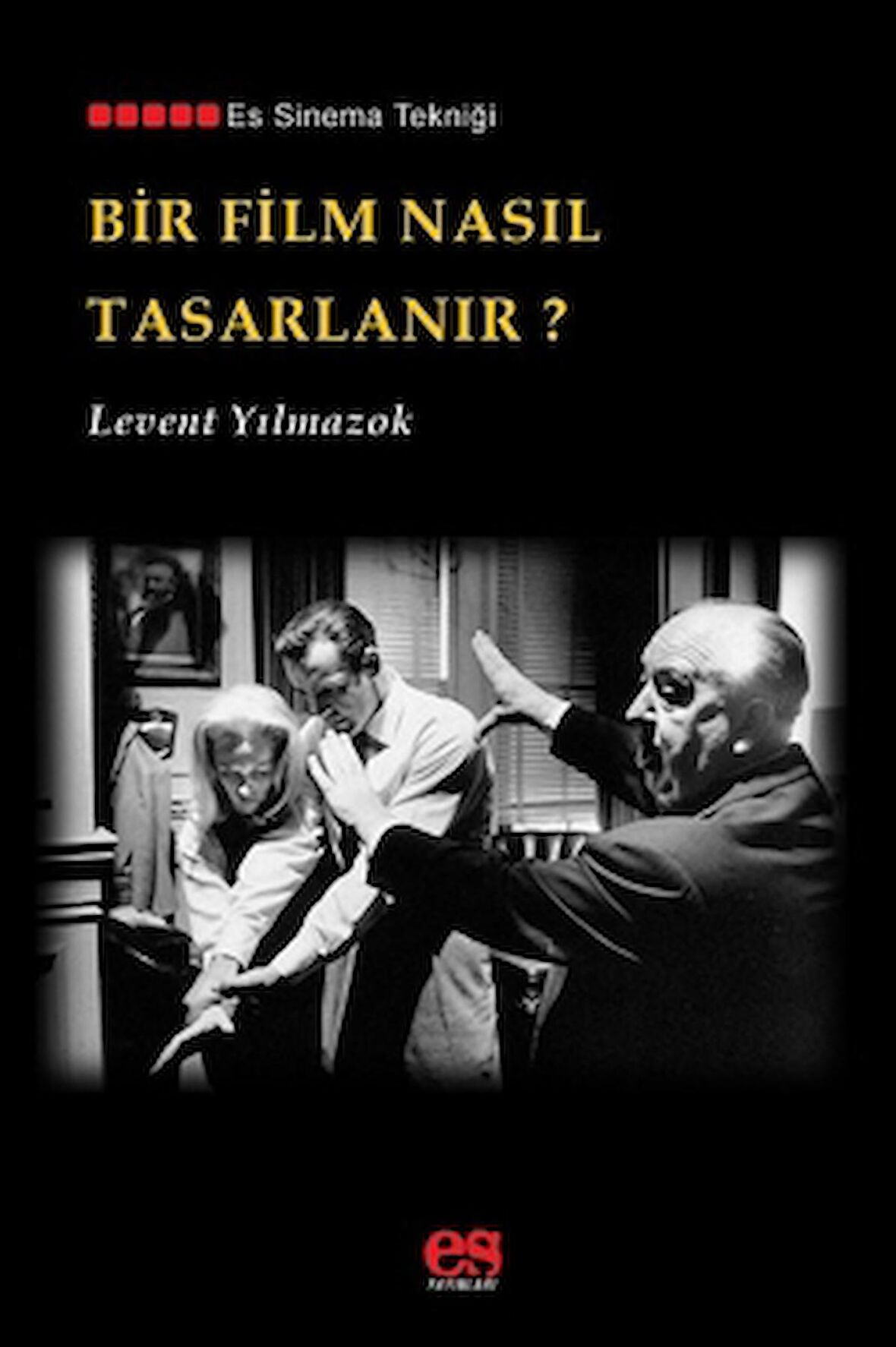 Bir Film Nasıl Tasarlanır?