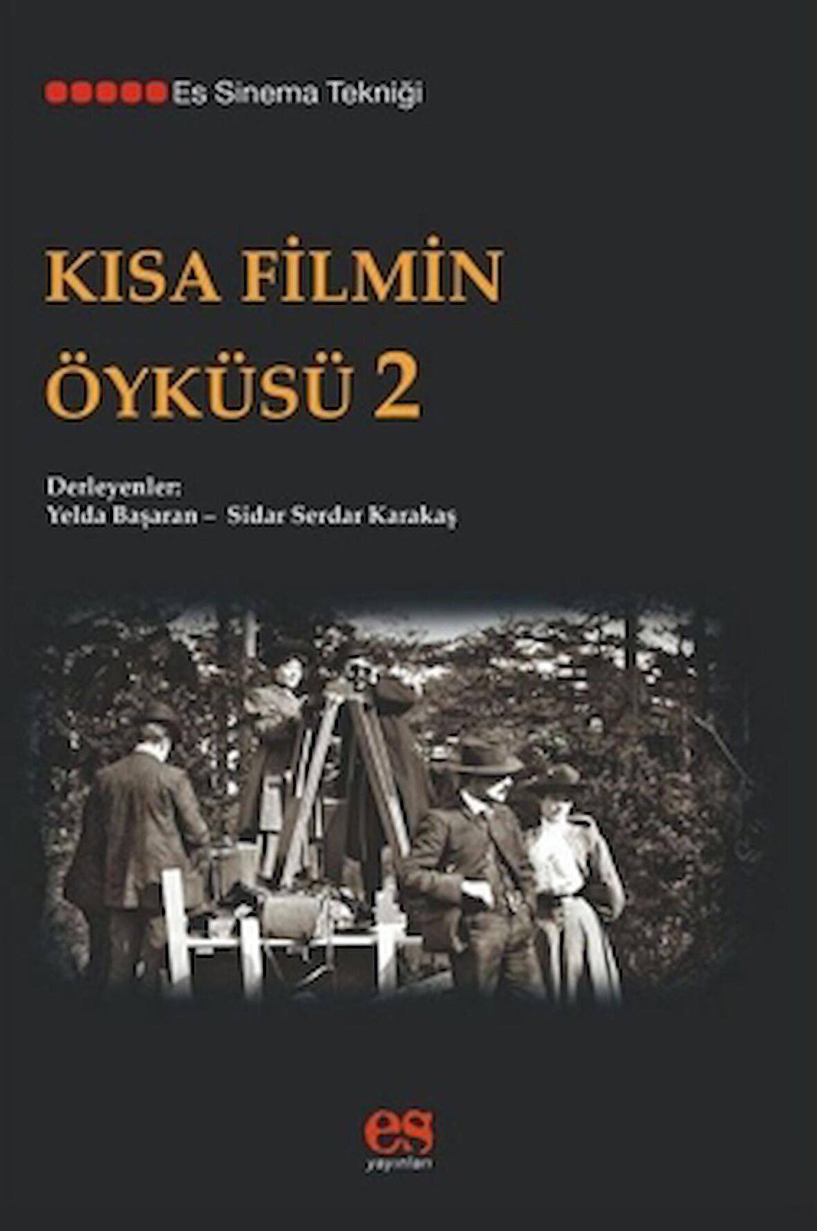 Kısa Filmin Öyküsü 2