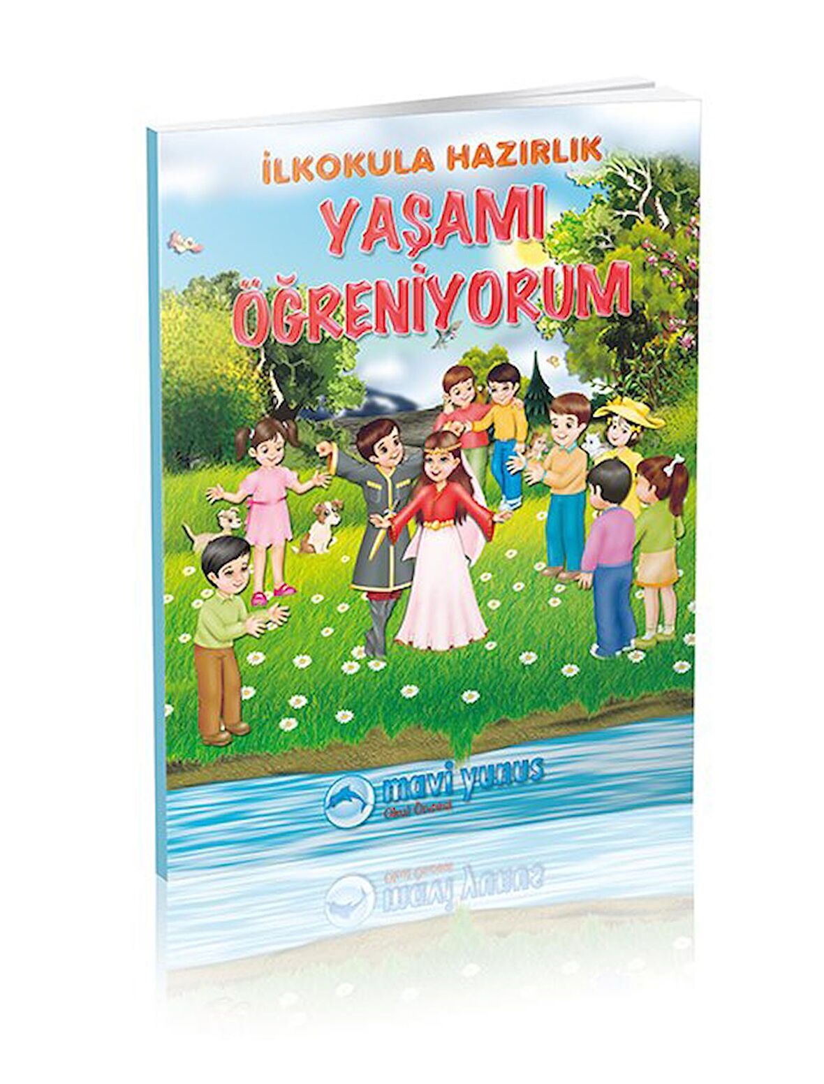 Mavi Yunus İlkokula Hazırlık Yaşamı Öğreniyorum (5-6 Yaş)