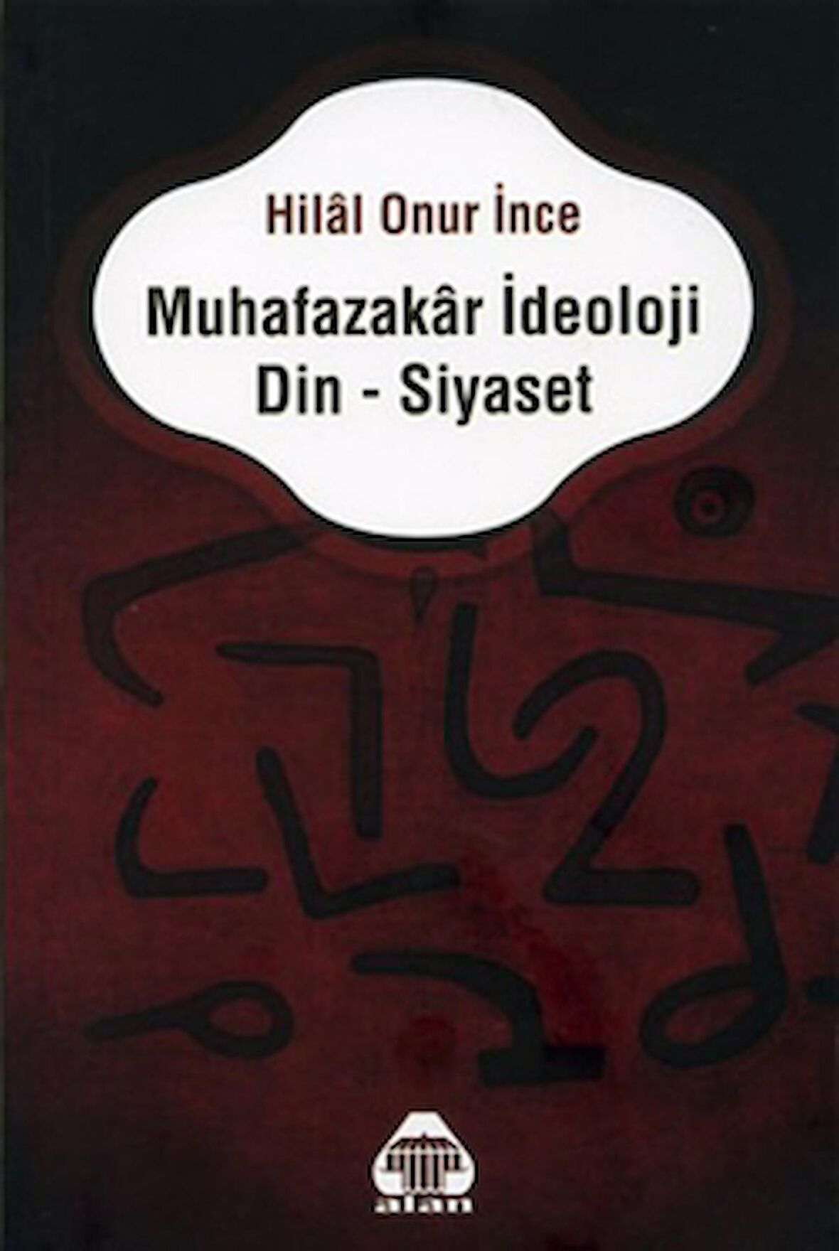 Muhafazakar İdeoloji Din - Siyaset