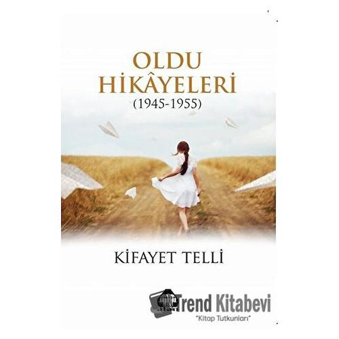 Oldu Hikayeleri (1945-1955)