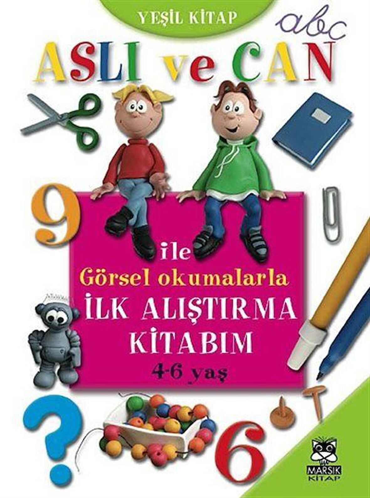 Aslı ve Can ile İlk Alıştırma Kitabım (Yeşil Kitap)