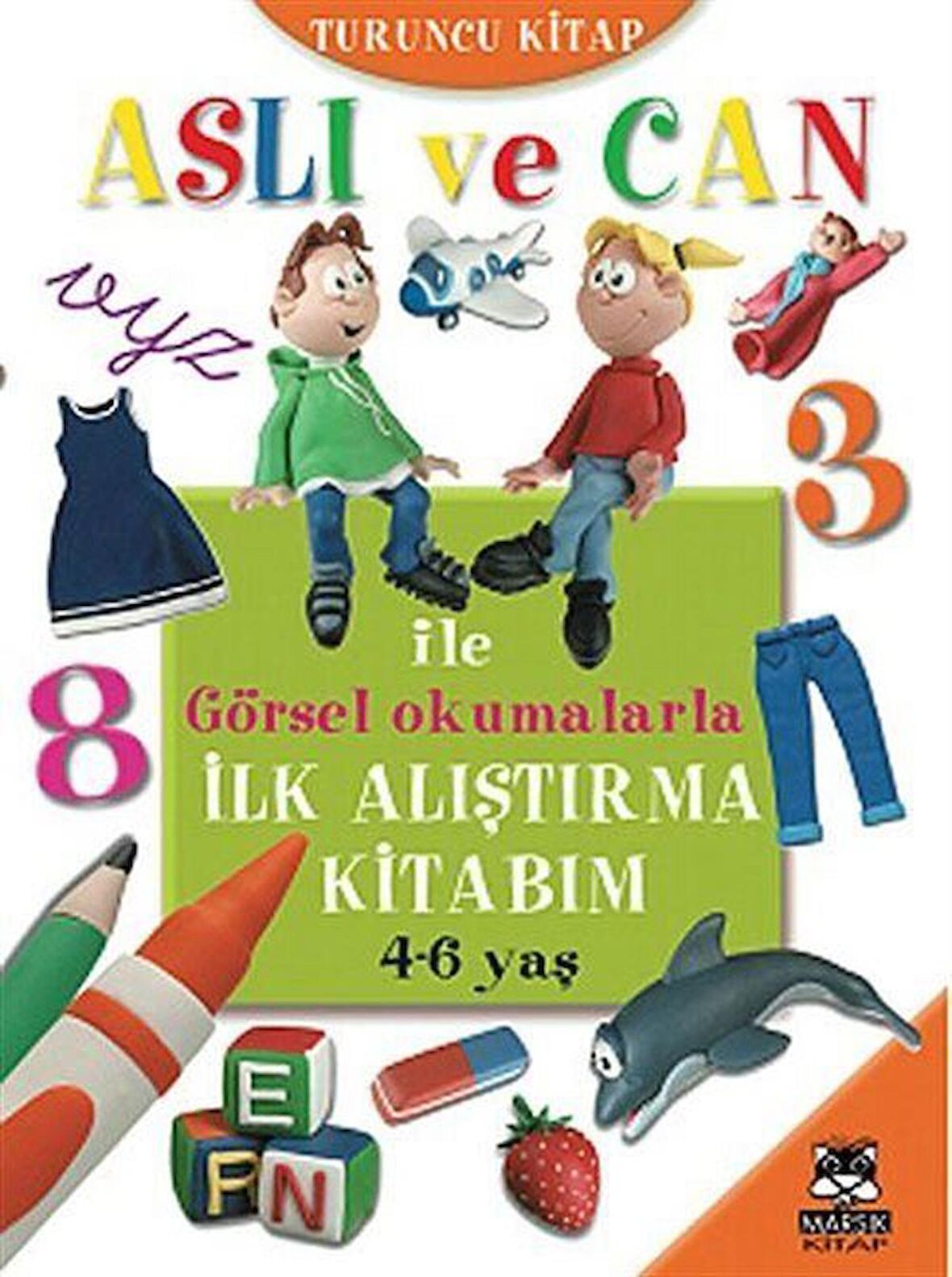 Aslı ve Can ile İlk Alıştırma Kitabım