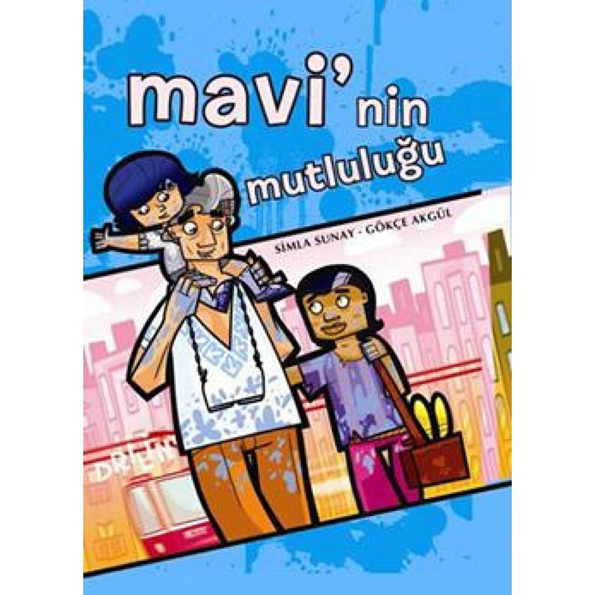 Mavi’nin Mutluluğu