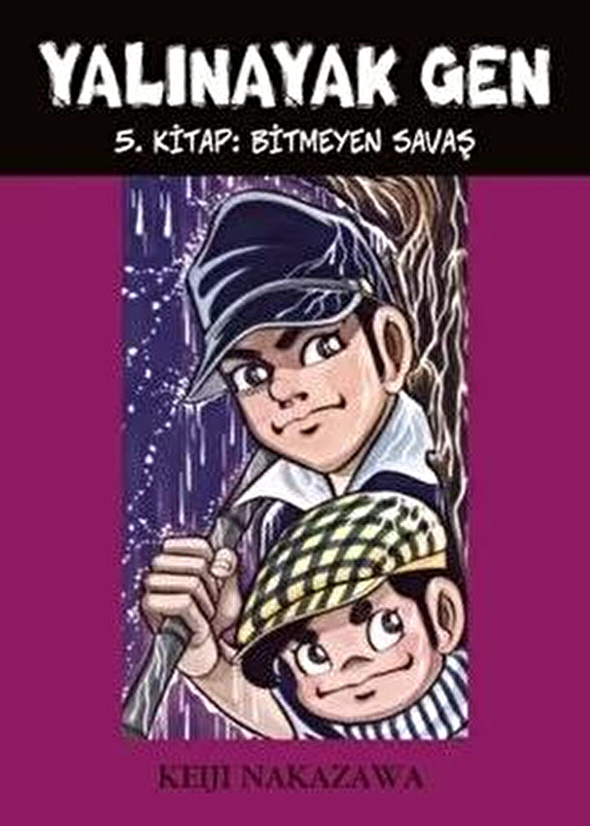 Yalınayak Gen - Bitmeyen Savaş (5. Kitap)