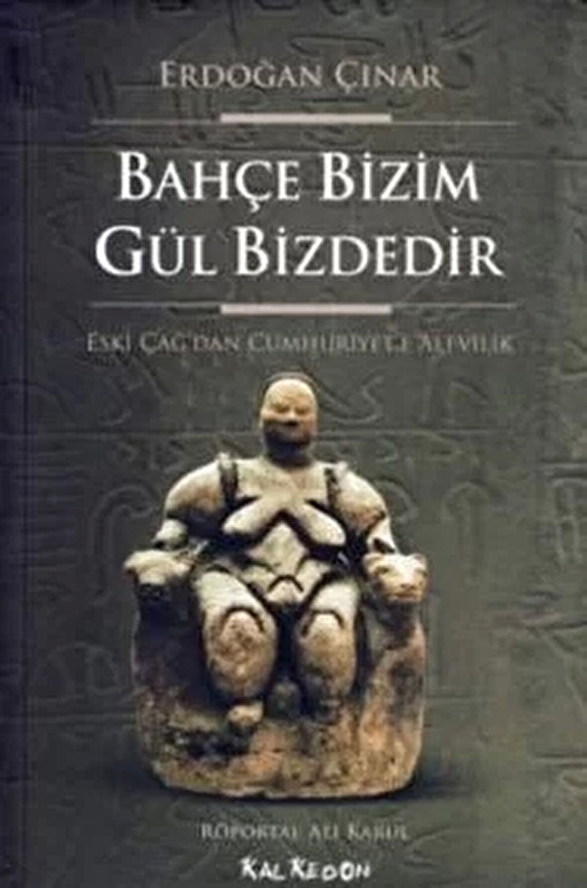 Bahçe Bizim Gül Bizdedir