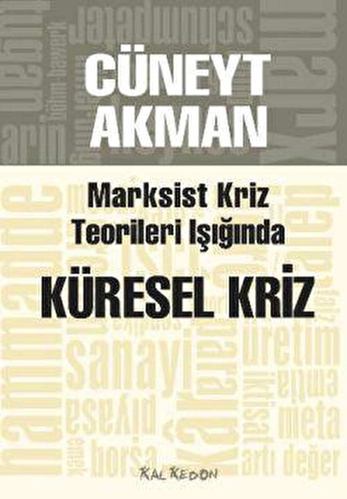 Marksist Kriz Teorileri Işığında Küresel Kriz