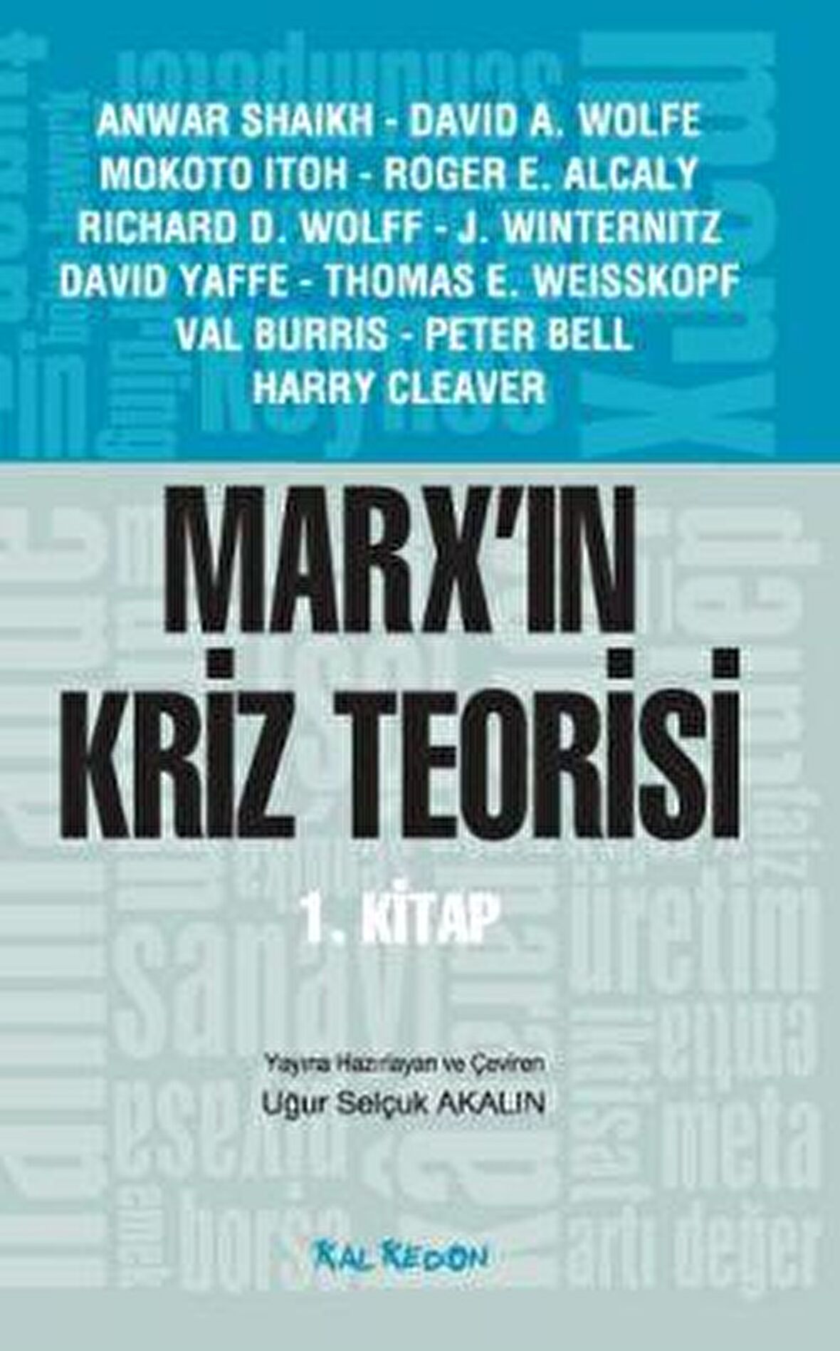 Marx’ın Kriz Teorisi 1. Kitap