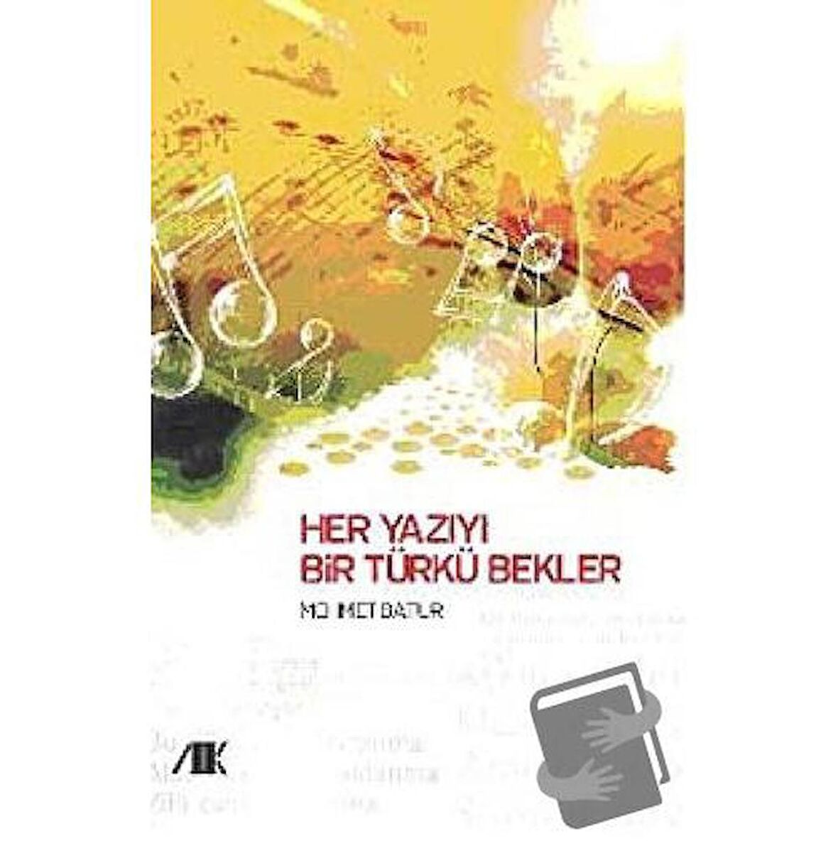 Her Yazıyı Bir Türkü Bekler