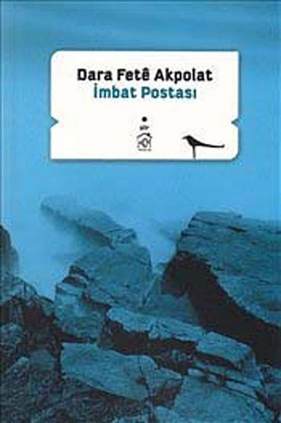 İmbat Postası / Dara Fete Akpolat