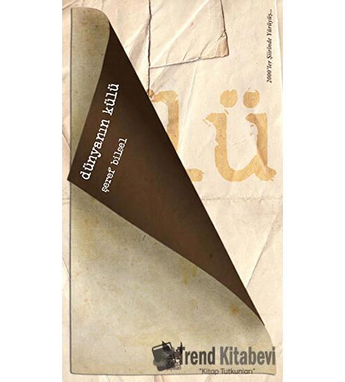 Dünyanın Külü / Şeref Bilsel