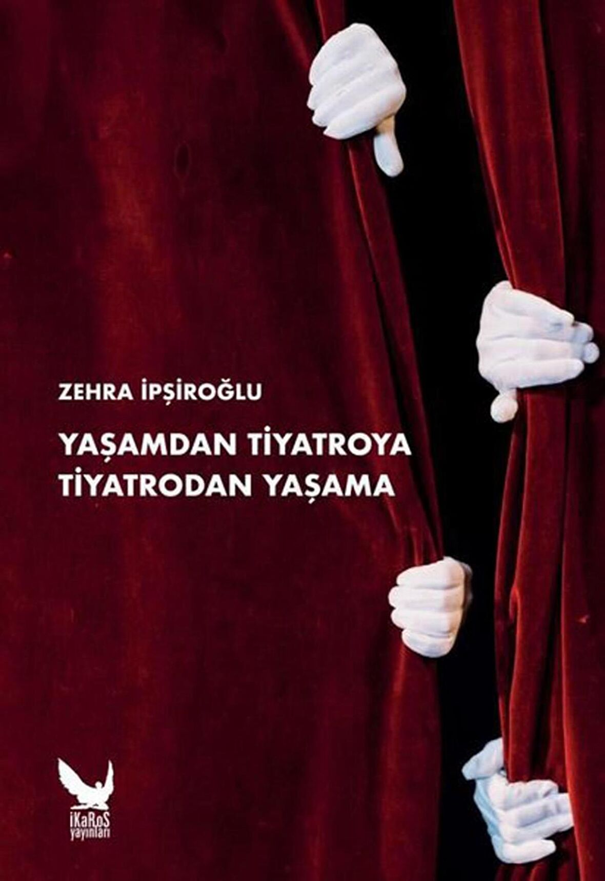 Yaşamdan Tiyatroya Tiyatrodan Yaşama