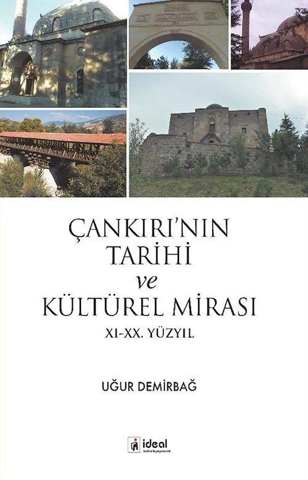 Çankırı’nın Tarihi ve Kültürel Mirası