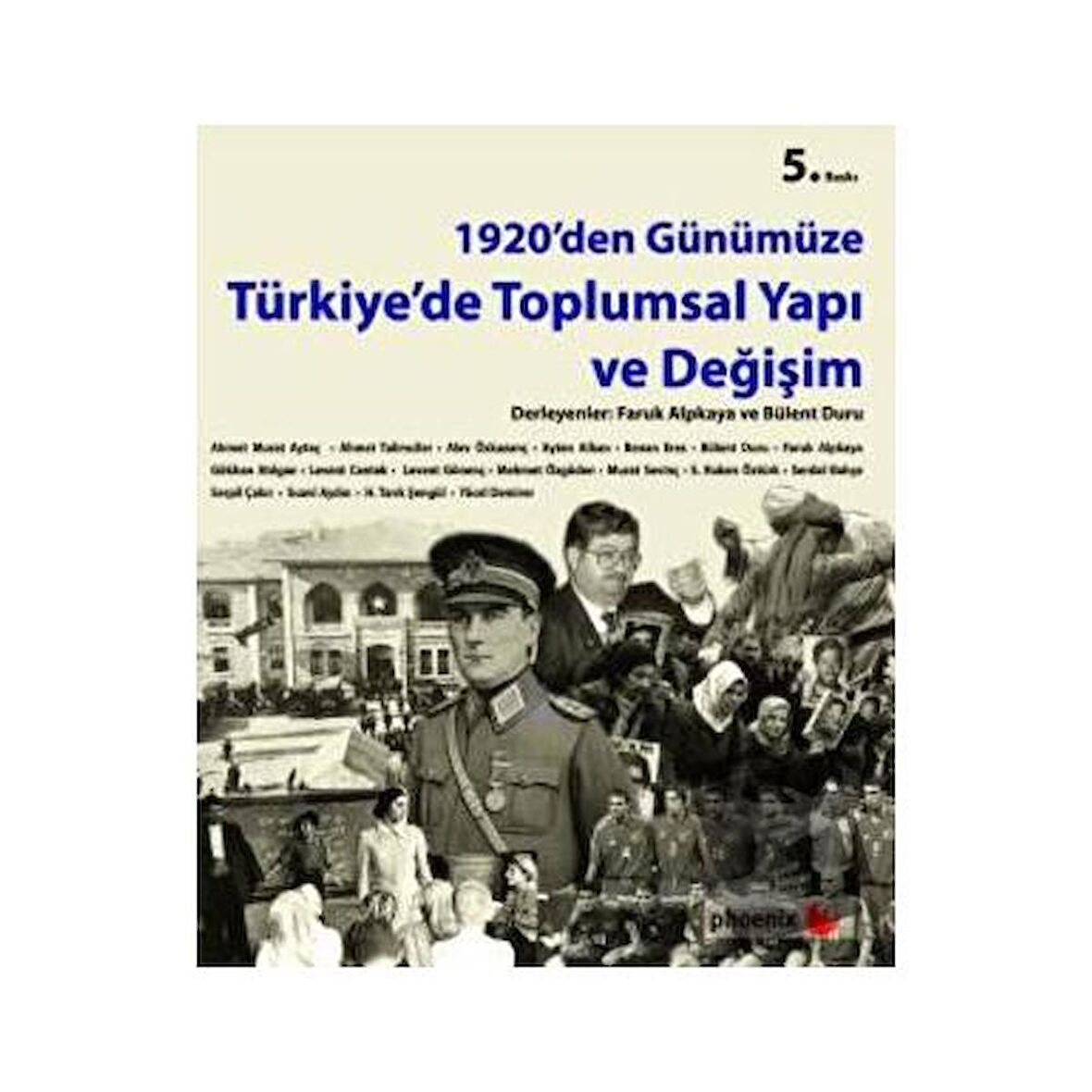 1920’den Günümüze Türkiye’de Toplumsal Yapı ve Değişim