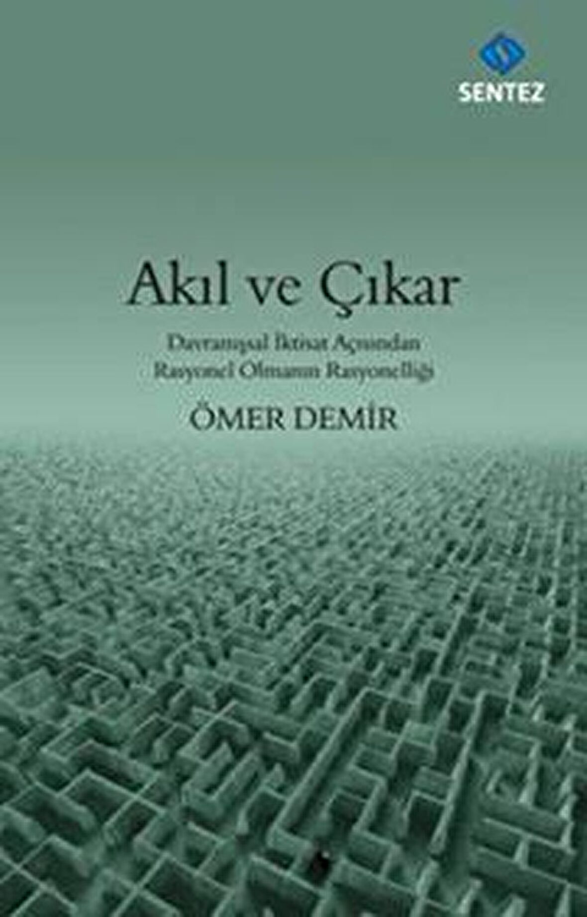 Akıl ve Çıkar