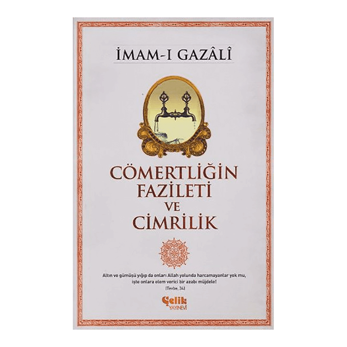 Cömertliğin Fazileti ve Cimrilik