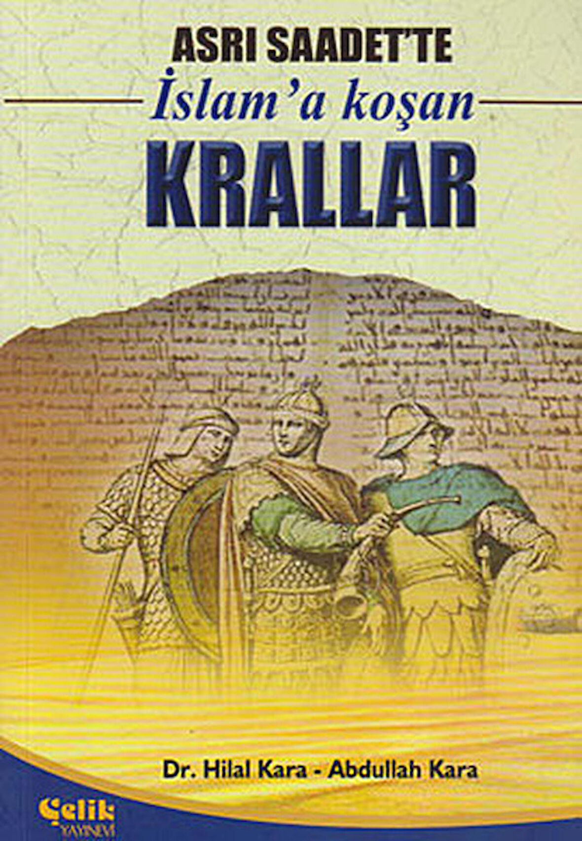 Asrı Saadet’te İslam’a Koşan Krallar